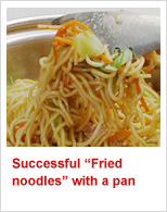Successful “Fried noodles” with a pan